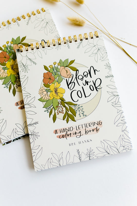 Bloom In Color || A Floral and Faith-Filled Hand Lettering Coloring Book